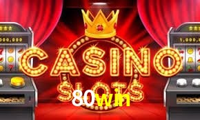 Slot Games 80win